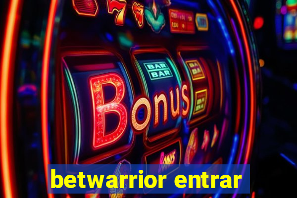 betwarrior entrar